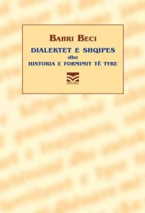 Dialektet e shqipes dhe historia e formimit të tyre