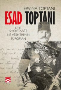 Esad Toptani dhe shqiptarët në vështrimin europian