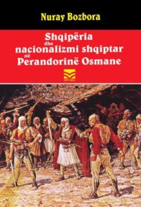 Shqipëria dhe nacionalizmi shqiptar në Perandorinë Osmane