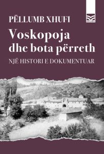 Voskopoja dhe bota përreth. Një histori e dokumentuar