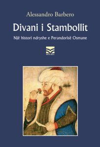 Divani i Stambollit. Një histori ndryshe e Perandorisë Osmane